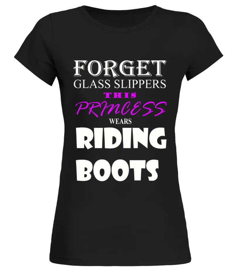 This princess wears Riding Boots shirt Camiseta cuello redondo Mujer